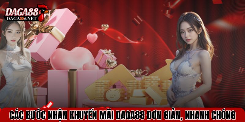 Các bước nhận Khuyến mãi DAGA88 đơn giản, nhanh chóng