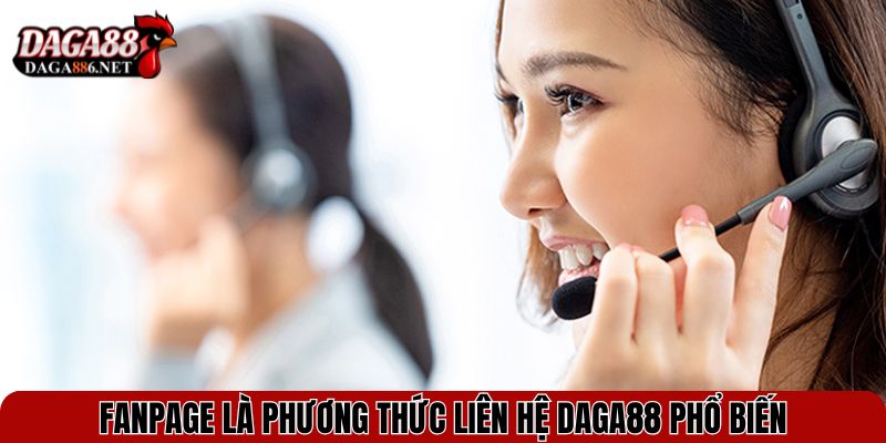 Fanpage là phương thức Liên hệ DAGA88 phổ biến